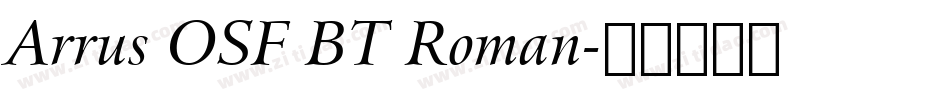 Arrus OSF BT Roman字体转换